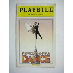 Never Gonna Dance Playbill December 2003 Noah Racey Nancy Lemenager David Pittu